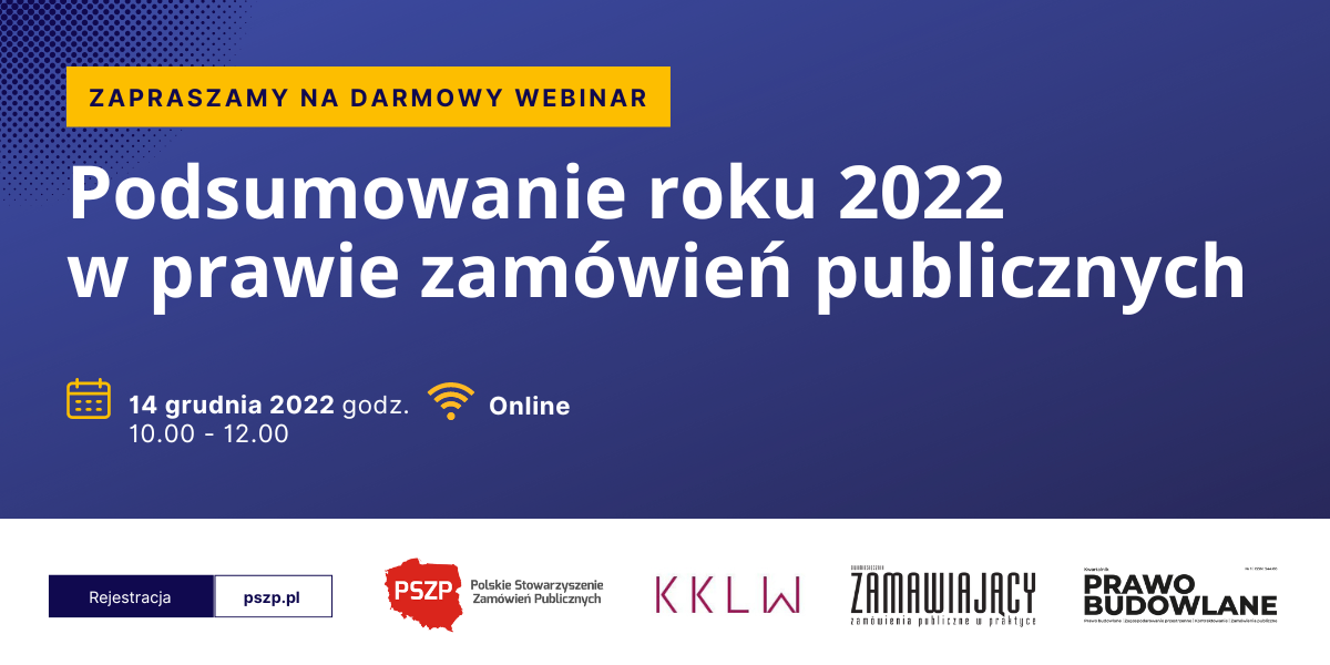 Darmowy webinar: Podsumowanie roku 2022 w prawie zamówień publicznych